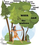 Waya and the Wolves