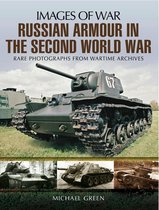 Images of War - Russian Armour in the Second World War