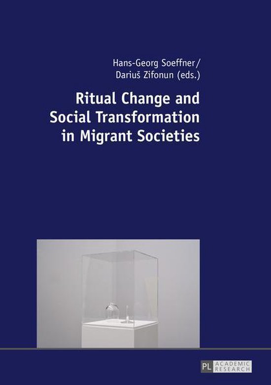 Ritual Change and Social Transformation in Migrant Societies (ebook ...