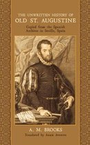 The Unwritten History of Old St. Augustine