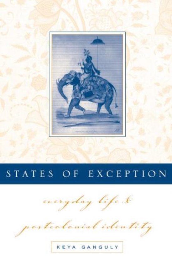 states-of-exception-keya-ganguly-9780816637164-boeken-bol