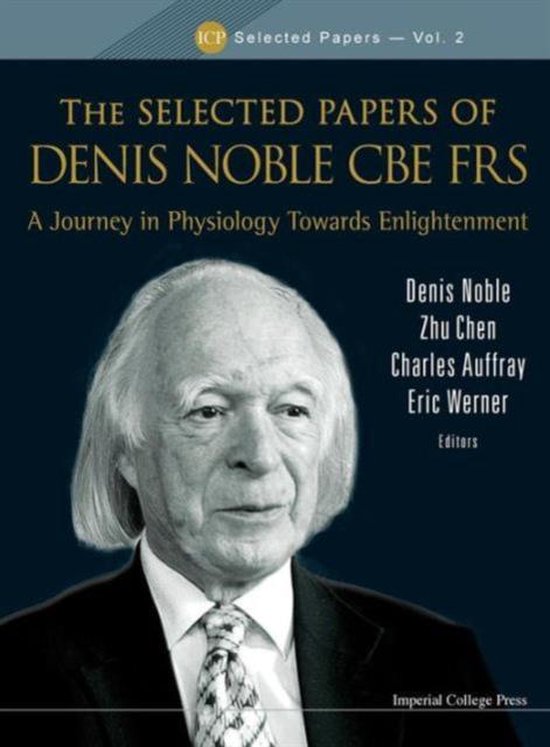 The Selected Papers of Denis Noble CBE FRS - cover