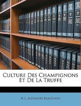 Culture Des Champignons Et de La Truffe