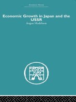 Economic History- Economic Growth in Japan and the USSR