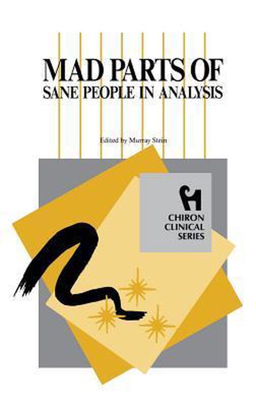 Mad Parts of Sane People in Analysis (Chiron Clinical Series ... - cover