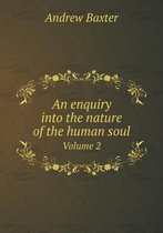 An enquiry into the nature of the human soul Volume 2