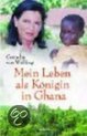 Mein Leben als Königin in Ghana