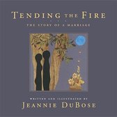 Tending the Fire