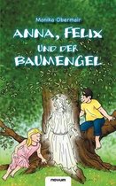 Anna, Felix und der Baumengel