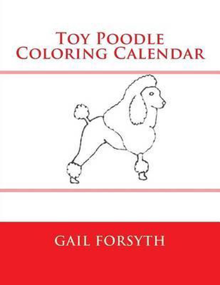 Toy Poodle Coloring Calendar - Gail Forsyth