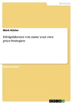 Erfolgsfaktoren von name your own price-Strategien