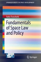 SpringerBriefs in Space Development - Fundamentals of Space Law and Policy