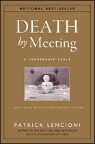 J-B Lencioni Series 15 - Death by Meeting