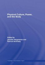 Routledge Critical Studies in Sport- Physical Culture, Power, and the Body