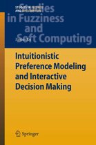 Studies in Fuzziness and Soft Computing 280 - Intuitionistic Preference Modeling and Interactive Decision Making