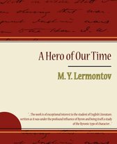 A Hero of Our Time - Lermontov