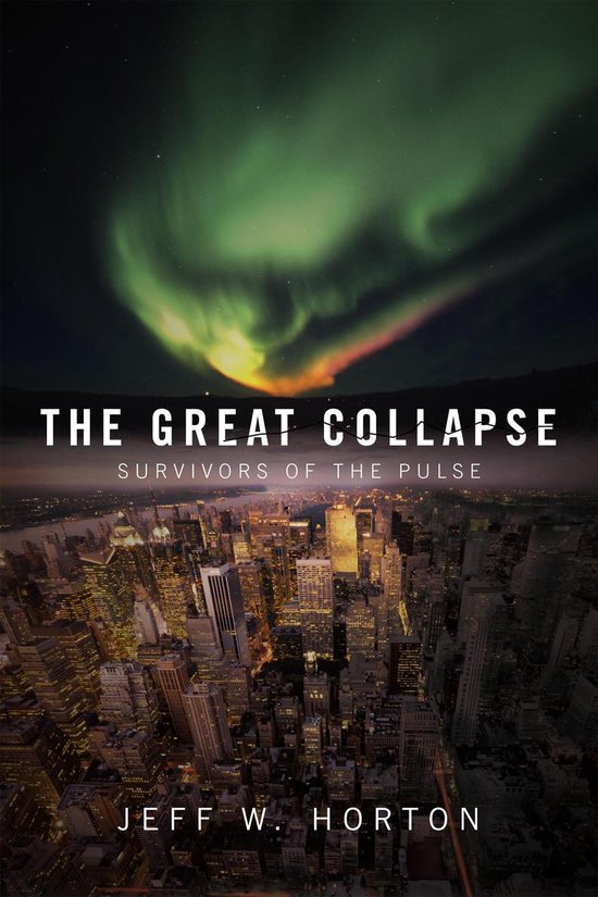 Survivors of the Pulse 1 - The Great Collapse - cover