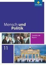 Mensch und Politik 11. Schülerband. Ausgabe für Bayern