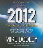 2012 Prophecies & Possibilities