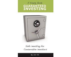 A Simple Guide on Guaranteed Investing
