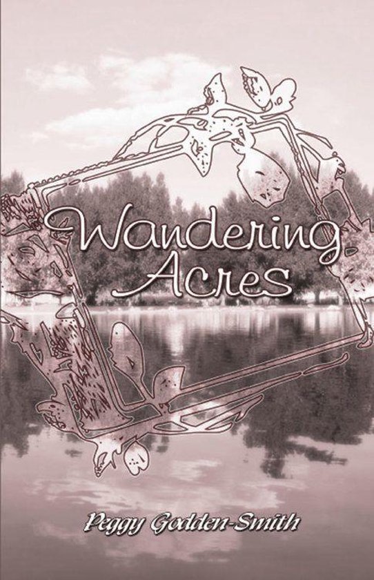 Wandering Acres (ebook), Peggy GoddenSmith 9781633829862 Boeken