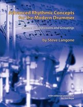 Advanced Rhythmic Concepts for the Modern Drummer