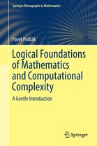 Springer Monographs in Mathematics - Logical Foundations of Mathematics and Computational Complexity