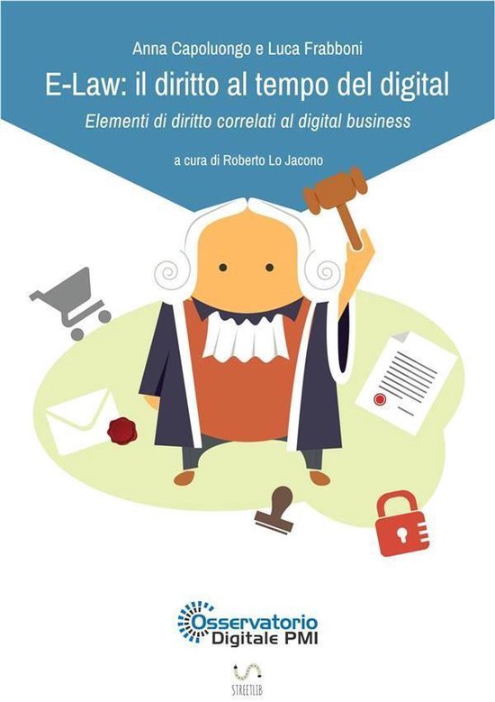 E-Law: il diritto al tempo del digital - Elementi di diritto ... - cover