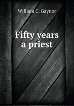 Fifty years a priest
