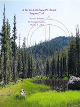 The Bo Jon Littlehorse P.I. series 2 - Sequoia Trail-A Bo Jon Littlehorse P.I. Novel. Second Edition