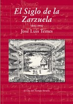 El Ojo del Tiempo 76 - El Siglo de la Zarzuela