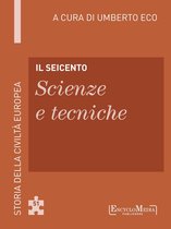 Storia della Civiltà Europea a cura di Umberto Eco 52 - Il Seicento - Scienze e tecniche