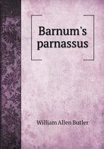 Barnum's parnassus