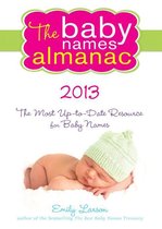 The 2013 Baby Names Almanac