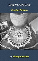 Doily No.7702 Vintage Crochet Pattern
