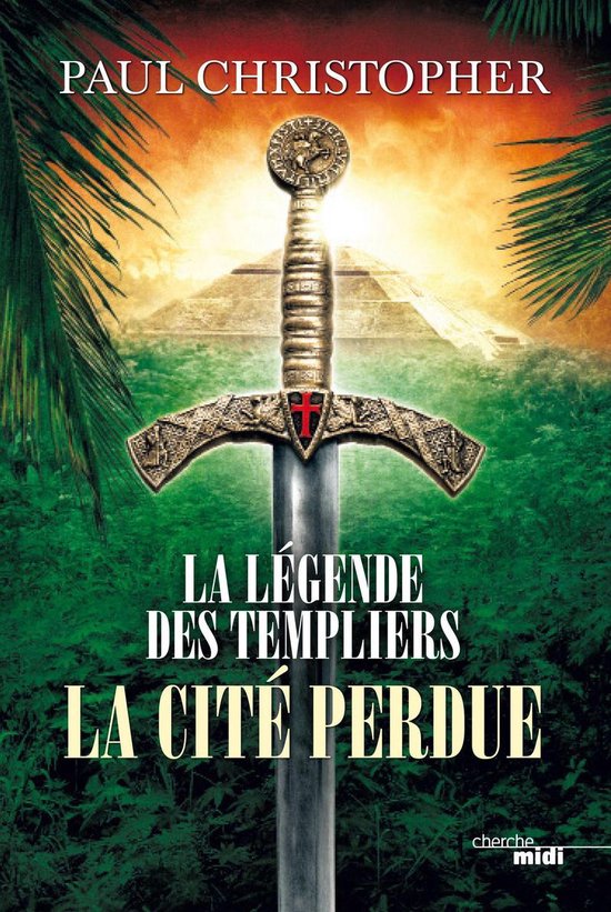 Thriller 8 - La légende des Templiers - tome 8 La cité per ... - cover