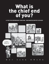 What Is the Chief End of You?