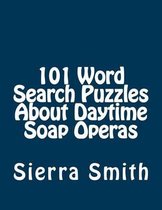 101 Word Search Puzzles About Daytime Soap Operas