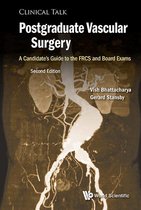 Clinical Talk - Postgraduate Vascular Surgery: A Candidate's Guide To The Frcs And Board Exams (Second Edition)