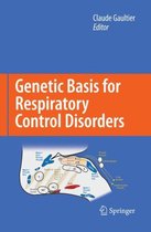 Genetic Basis for Respiratory Control Disorders