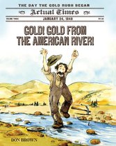 Actual Times 3 - Gold! Gold from the American River!