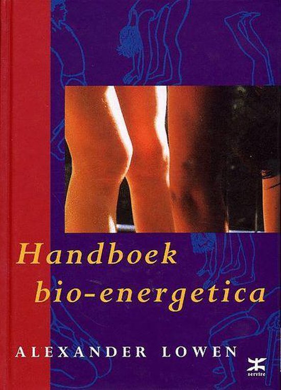 Handboek Bio-Energetica - Alexander Lowen | Tiliboo-afrobeat.com