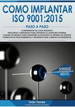 COMO IMPLANTAR ISO 9001:2015 PASO A PASO