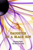 Daughter of a Black Sun