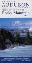 National Audubon Society Regional Guide to the Rocky Mountain States