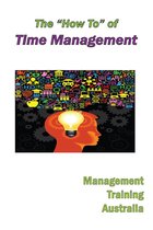 The "How to" of Time Management