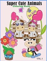 Super Cute Animals Coloring book for kids Vol.1
