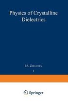 Physics of Crystalline Dielectrics