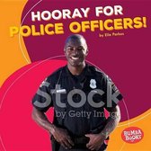 Hooray for Police Officers!