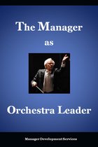 The Manager as Orchestra Leader